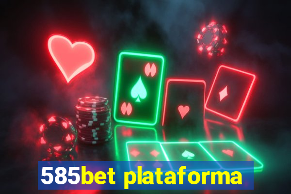 585bet plataforma